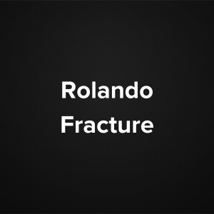 Rolando Fracture