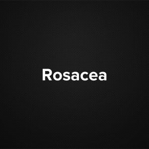 Rosacea (Acne Rosacea)