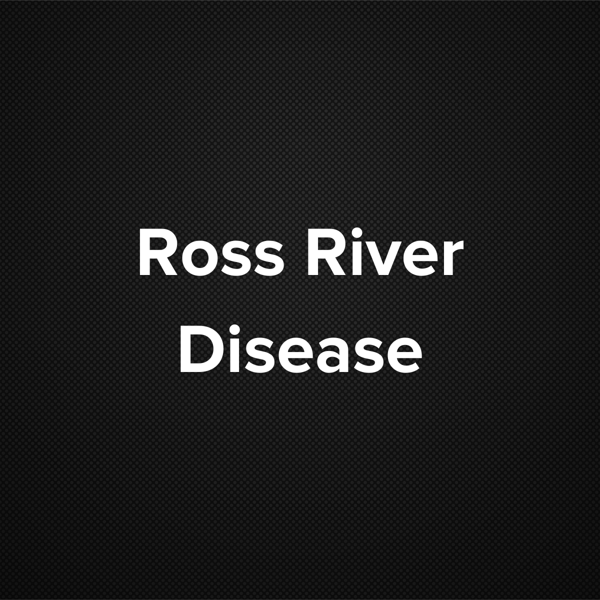 Ross River Disease