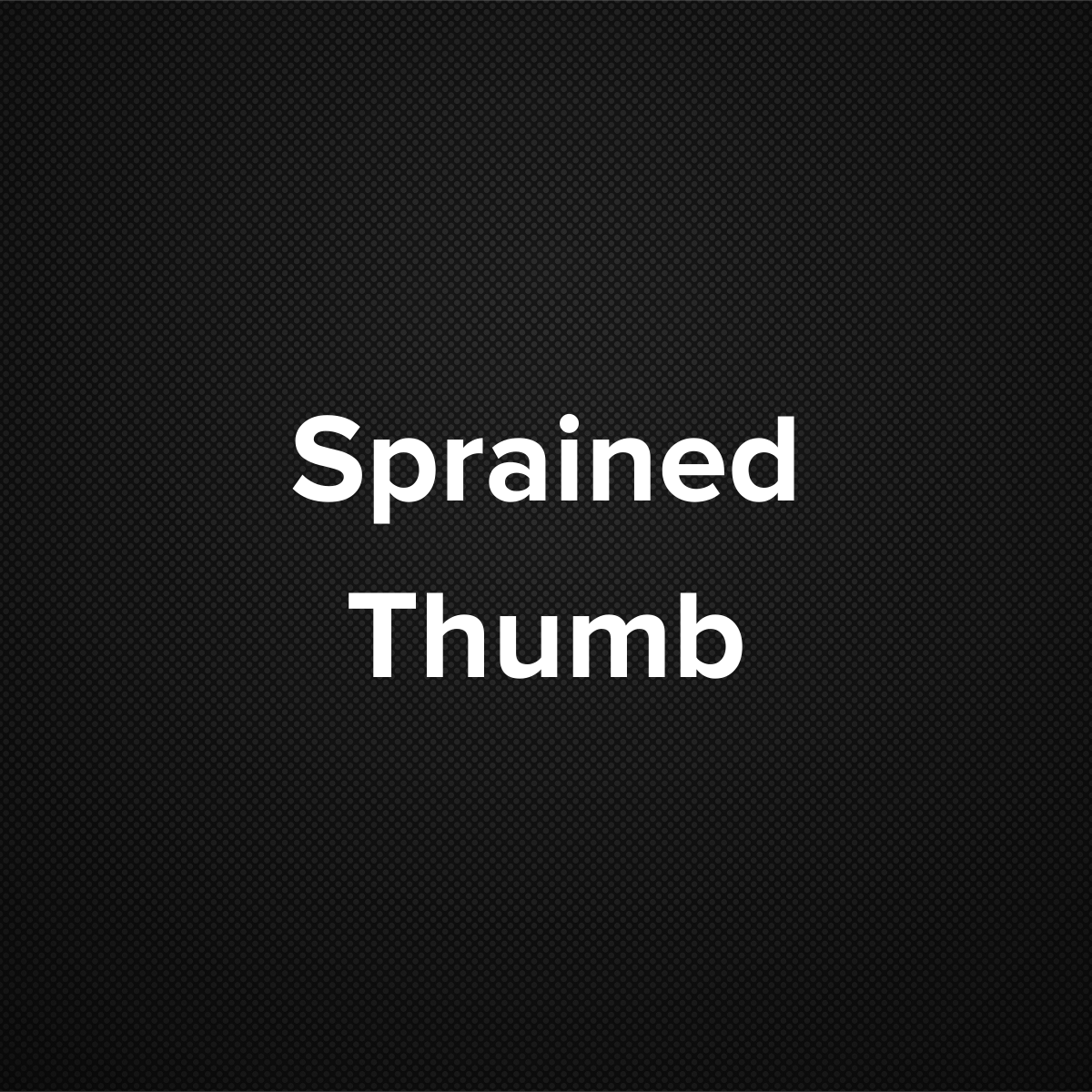 Sprained Thumb