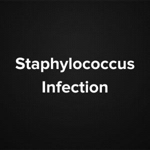 Staphylococcus Infection