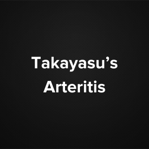 Takayasu’s Arteritis