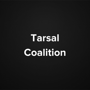 Tarsal Coalition