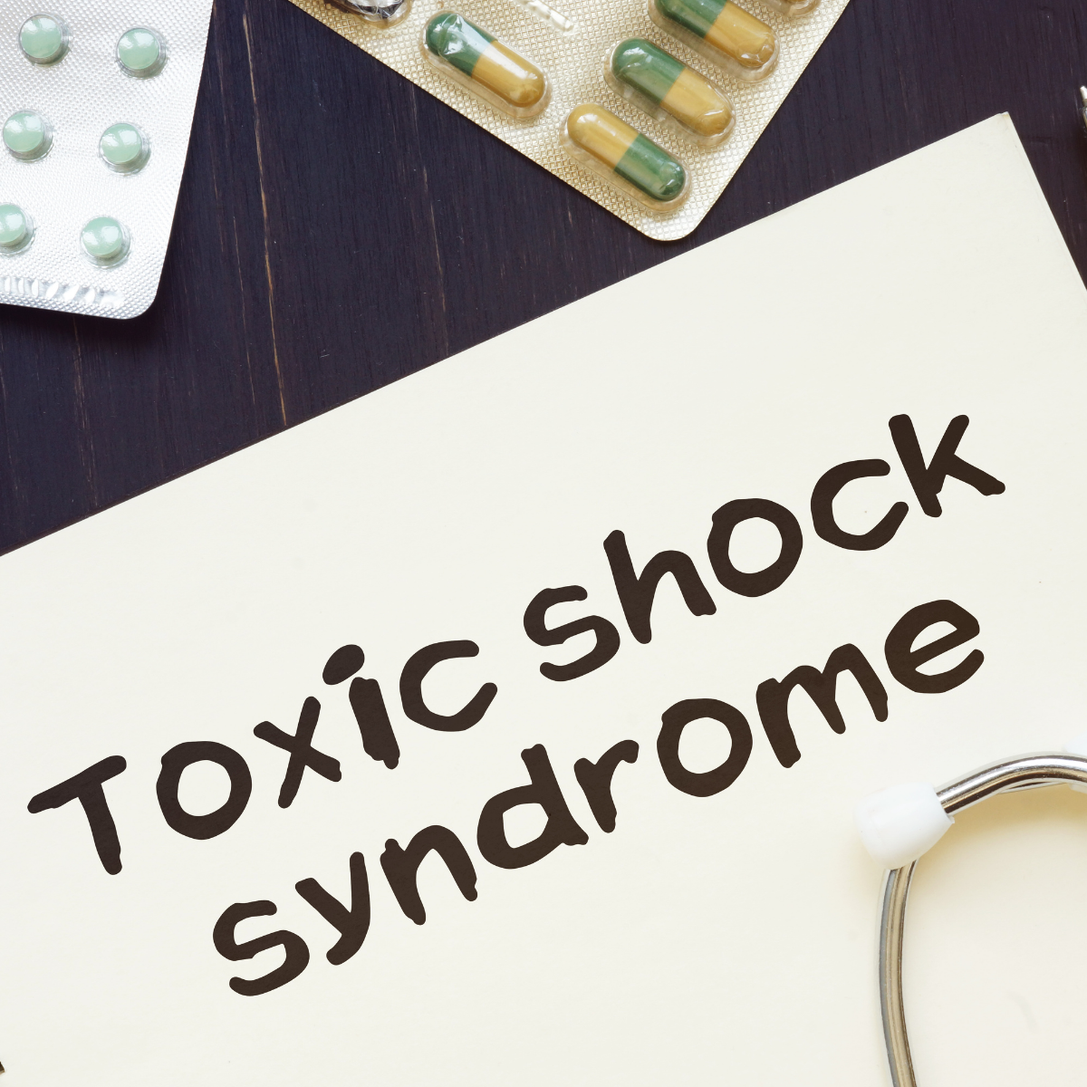 Toxic Shock Syndrome (Toxic shock-like syndrome or streptococcal toxic shock syndrome)