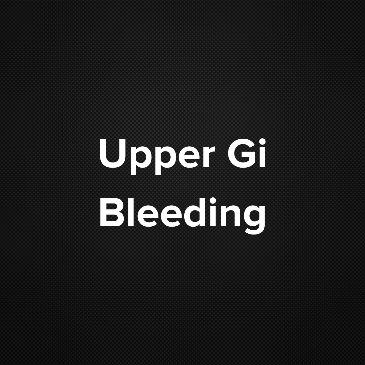 Upper GI Bleeding